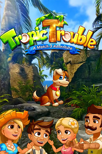 download Tropic trouble: A match 3 adventure builder apk